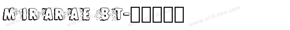 Mirarae BT字体转换
